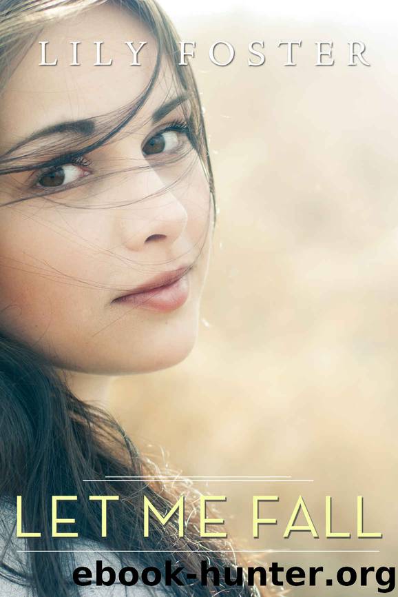 Let Me Fall by Foster Lily