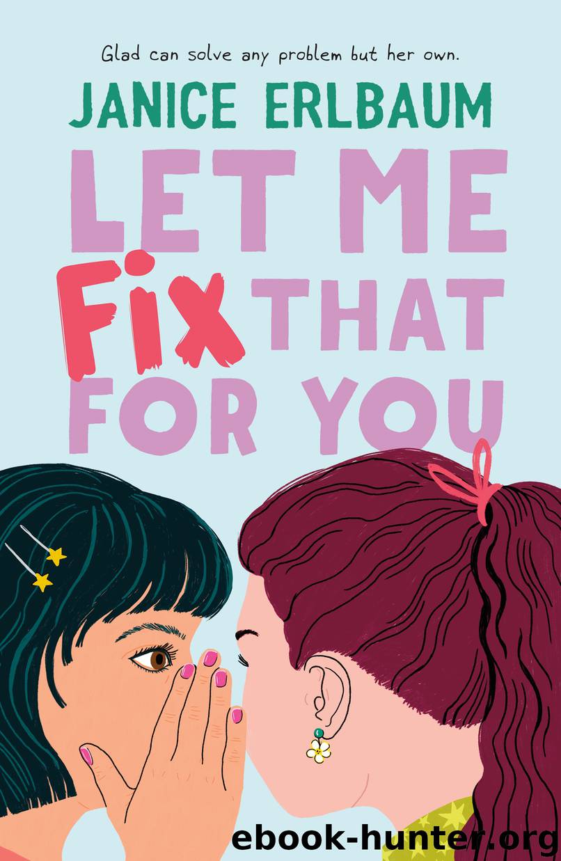 Let Me Fix That for You by Janice Erlbaum