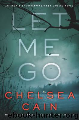 Let Me Go by Chelsea Cain