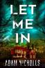 Let Me In (Morgan Young Book 1) by Adam Nicholls