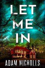 Let Me In by Adam Nicholls