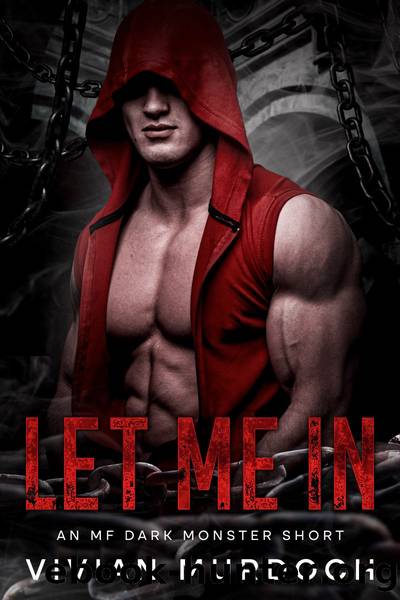 Let Me In by Vivian Murdoch