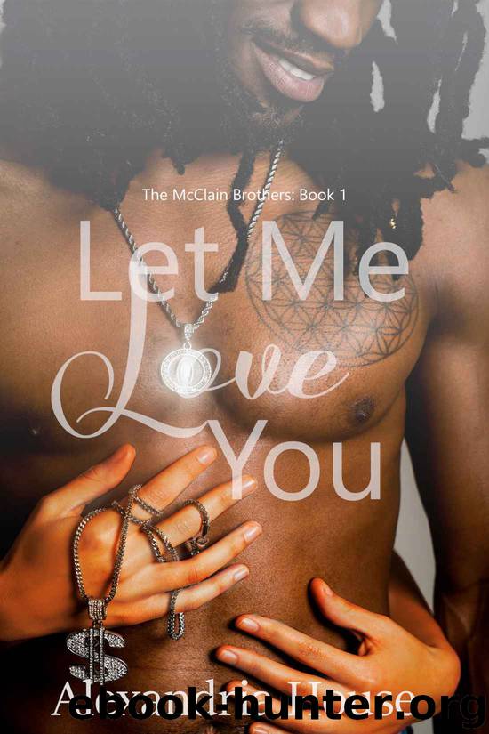 Let Me Love You by Alexandria House