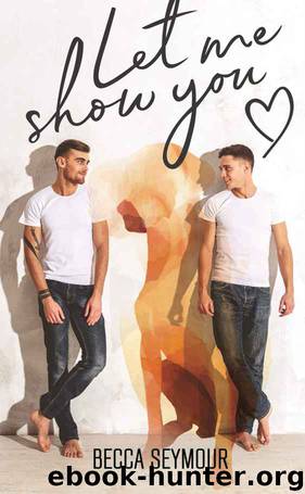 Let Me Show You by Becca Seymour