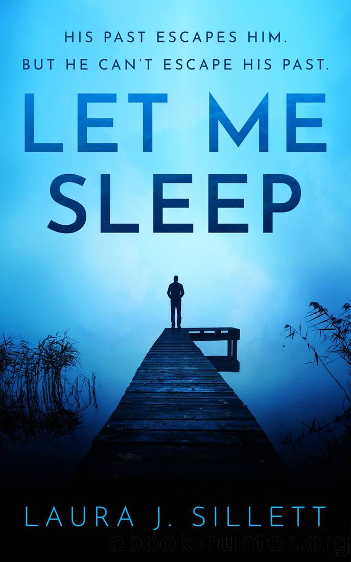 Let Me Sleep by Laura J. Sillett
