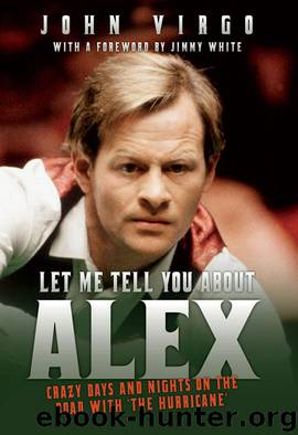 Let Me Tell You About Alex by John Virgo