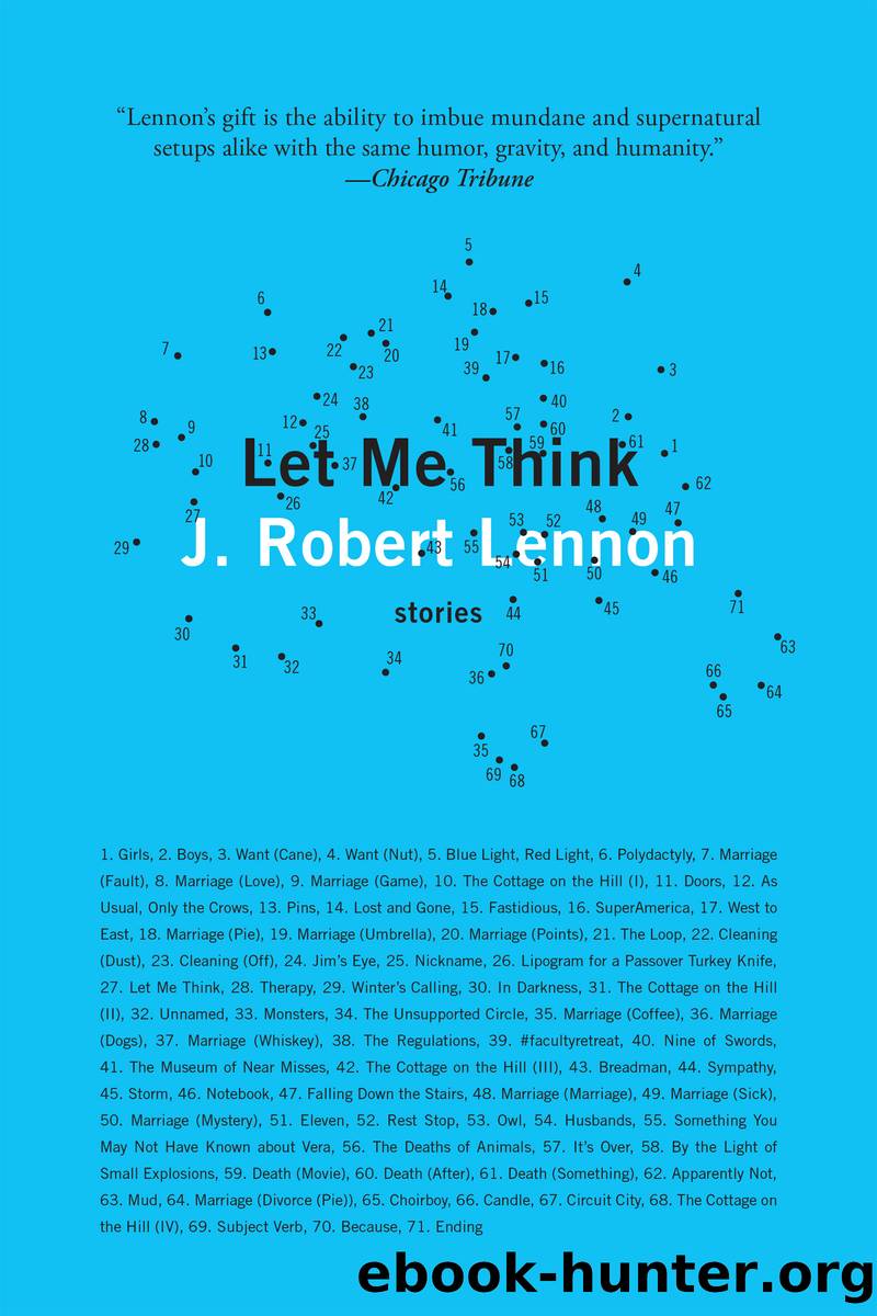 Let Me Think: Stories by J. Robert Lennon