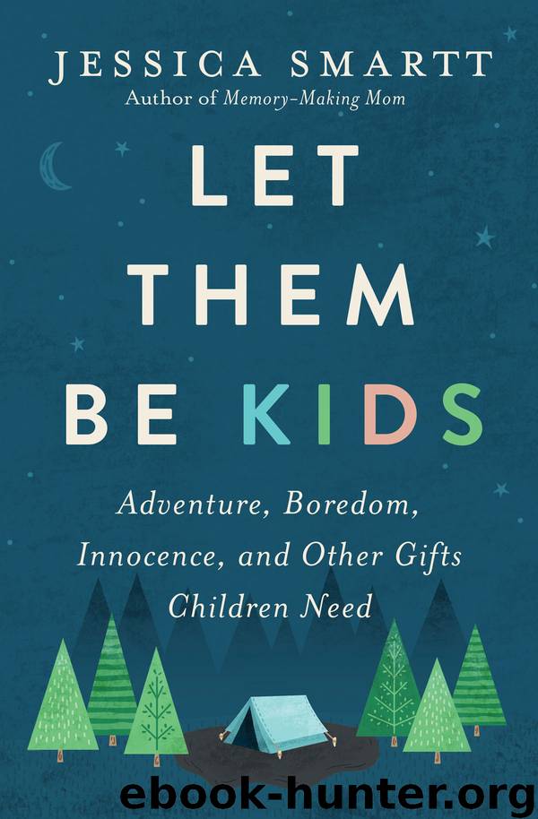 Let Them Be Kids by Jessica Smartt