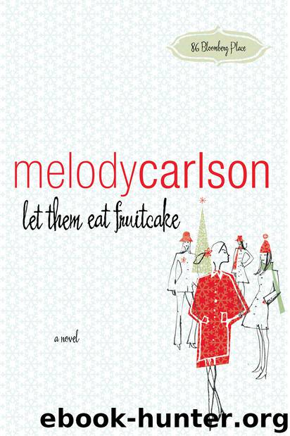 Let Them Eat Fruitcake by Melody Carlson