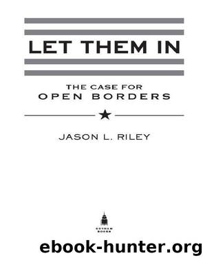 Let Them In by Jason L. Riley