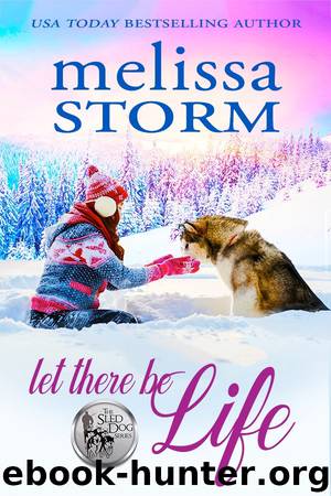 Let There Be Life by Melissa Storm