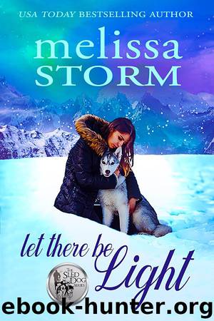 Let There Be Light by Melissa Storm