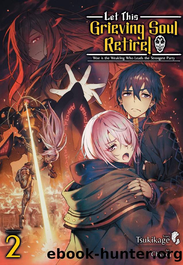 Let This Grieving Soul Retire! Volume 2 by Tsukikage