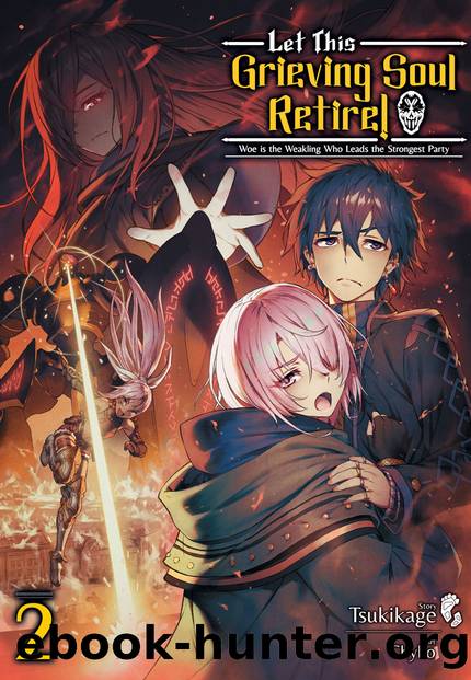 Let This Grieving Soul Retire: Volume 2 [Parts 1 to 9] by Tsukikage