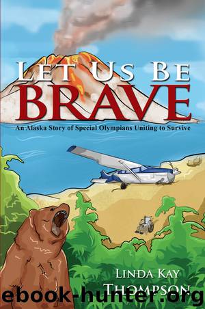Let Us Be Brave by Linda Thompson