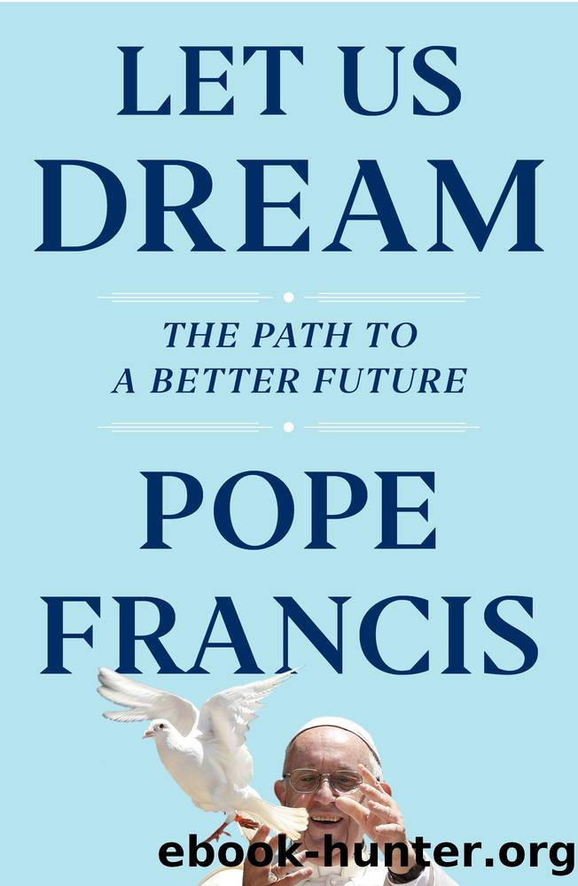 Let Us Dream by Pope Francis