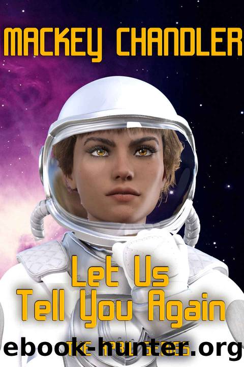 Let Us Tell You Again (April Series Book 13) by Chandler Mackey