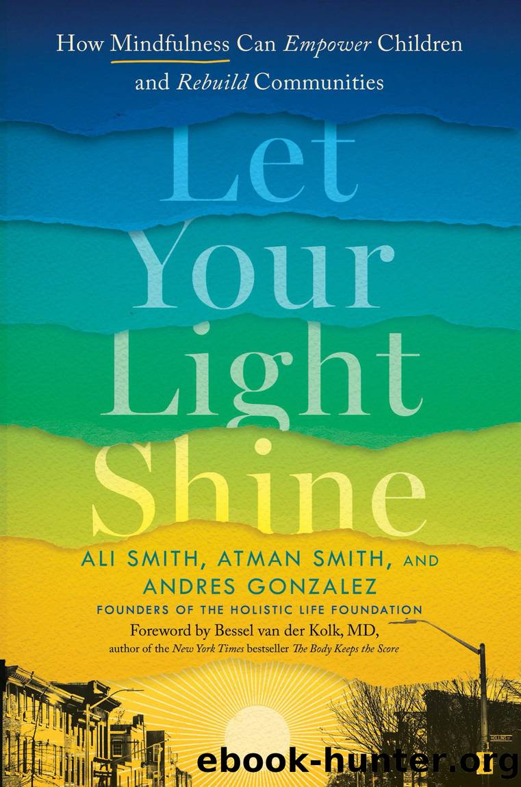Let Your Light Shine by Ali Smith & Atman Smith & Andres Gonzalez