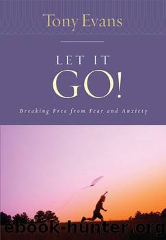 Let it Go! by Tony Evans