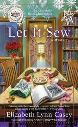 Let it Sew by Elizabeth Lynn Casey