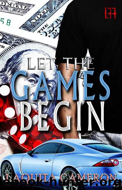 Let the Games Begin 1 by Laquita Cameron