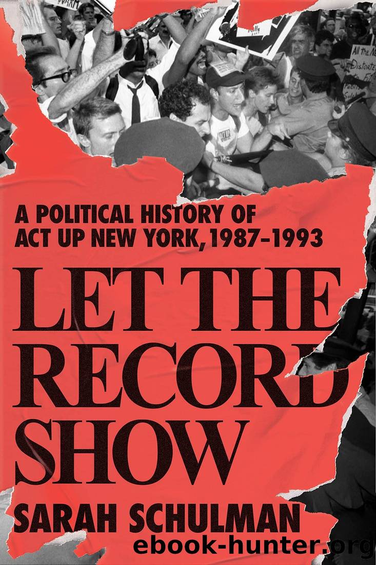 Let the Record Show by Sarah Schulman