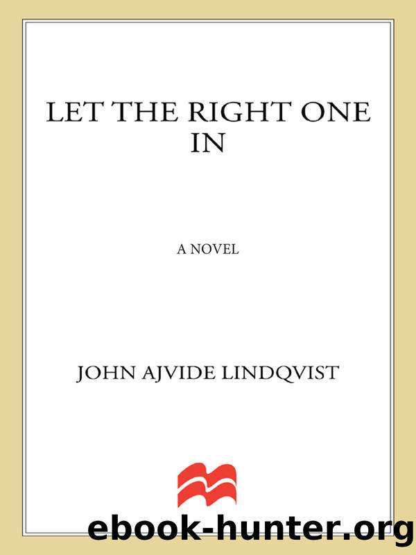 Let the Right One In: A Novel by John Ajvide Lindqvist