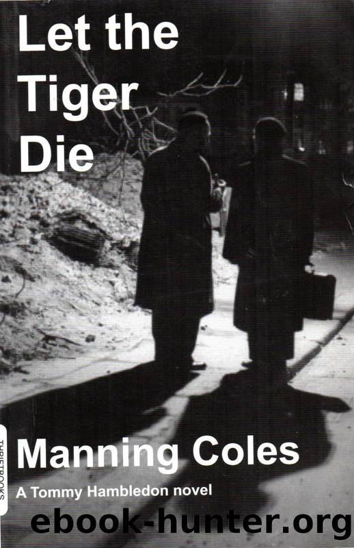 Let the Tiger Die by Manning Coles
