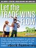 Let the Trade Wins Flow by Louise Bedford