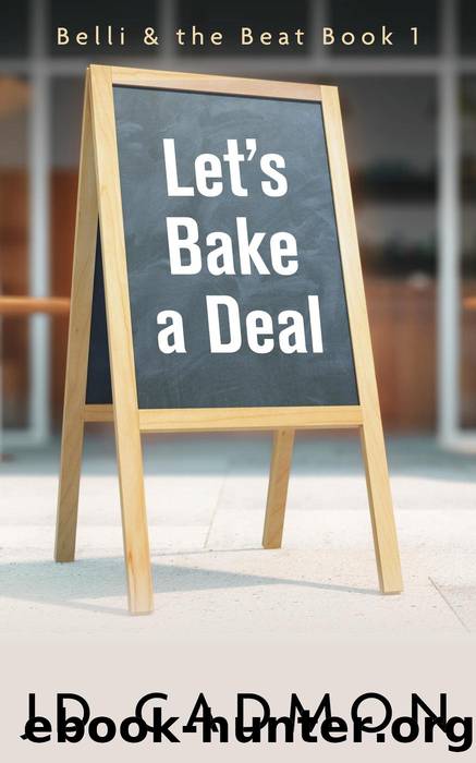 Let's Bake a Deal by JD Cadmon
