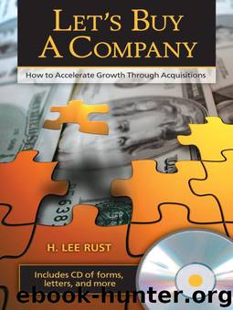 Let's Buy a Company: How to Accelerate Growth Through Acquisitions by H. Lee Rust