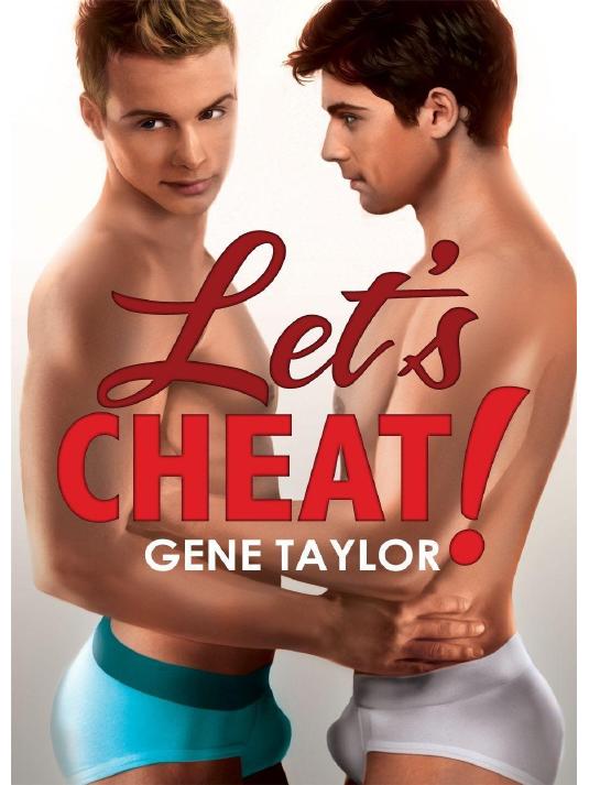 Let's Cheat by Taylor Gene