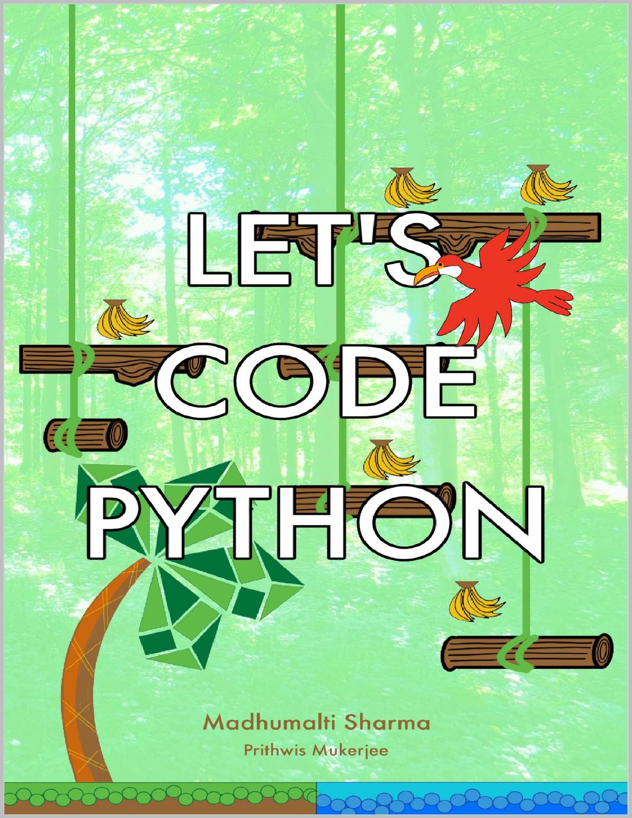 Let's Code Python by A Beginners Guide & a hint of Data Science