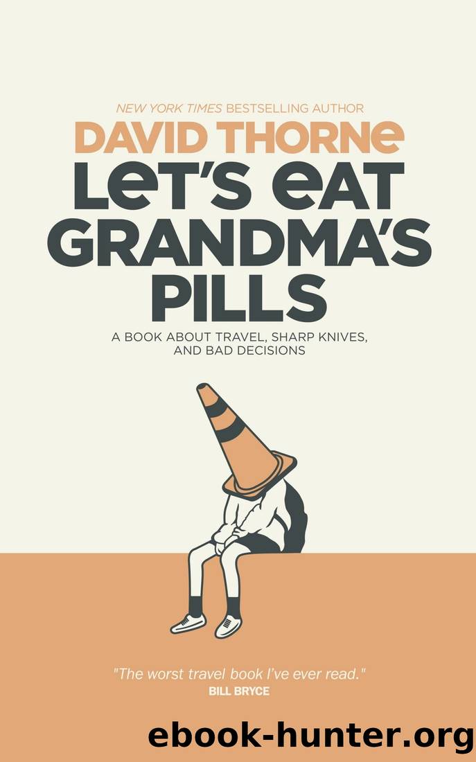 Let's Eat Grandma's Pills by David Thorne