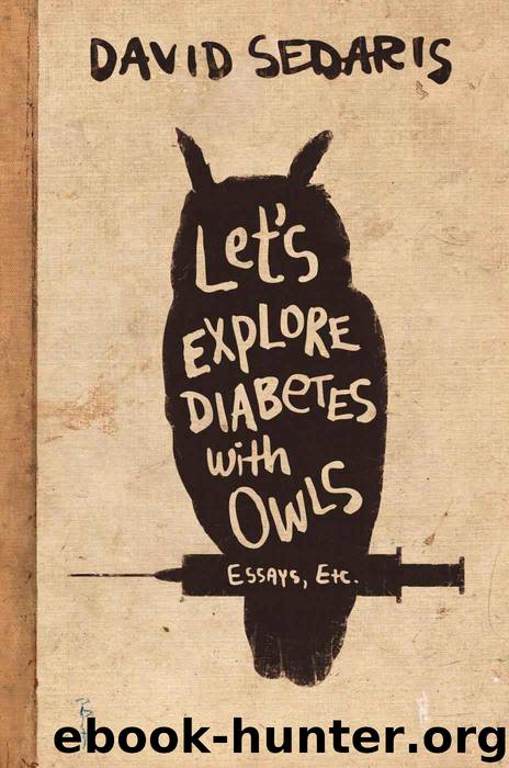 Let's Explore Diabetes with Owls by David Sedaris