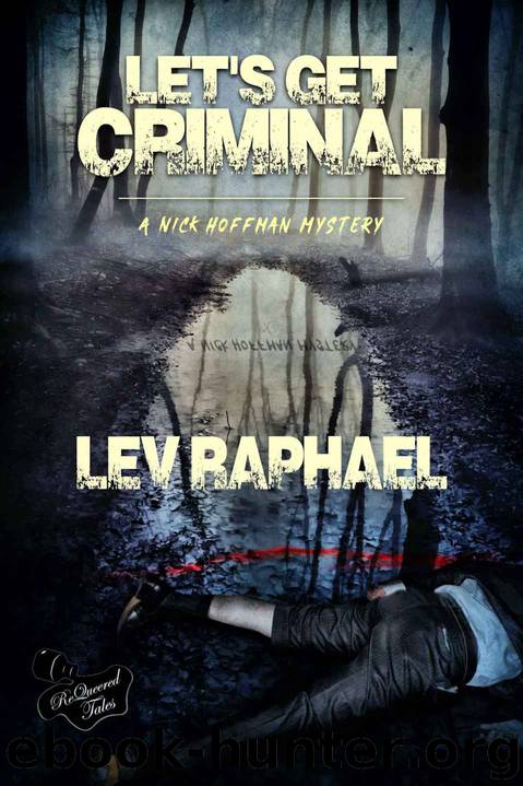 Let's Get Criminal (A Nick Hoffman Academic Mystery Book 1) by Lev Raphael