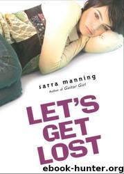 Let's Get Lost by Sarra Manning