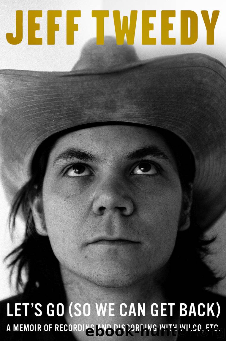 Let's Go (So We Can Get Back) by Jeff Tweedy