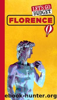 Let's Go Budget Florence by Harvard Student Agencies Inc