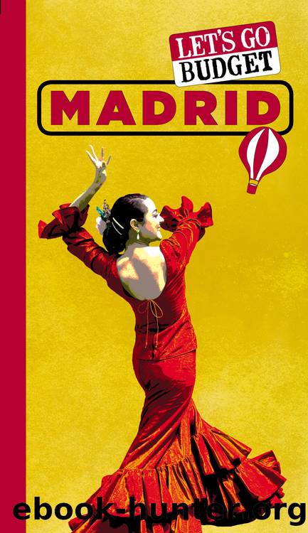 Let's Go Budget Madrid by Harvard Student Agencies Inc