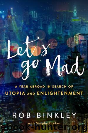 Let's Go Mad by Rob Binkley