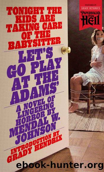Let's Go Play at the Adams' (Paperbacks from Hell) by Mendal W. Johnson