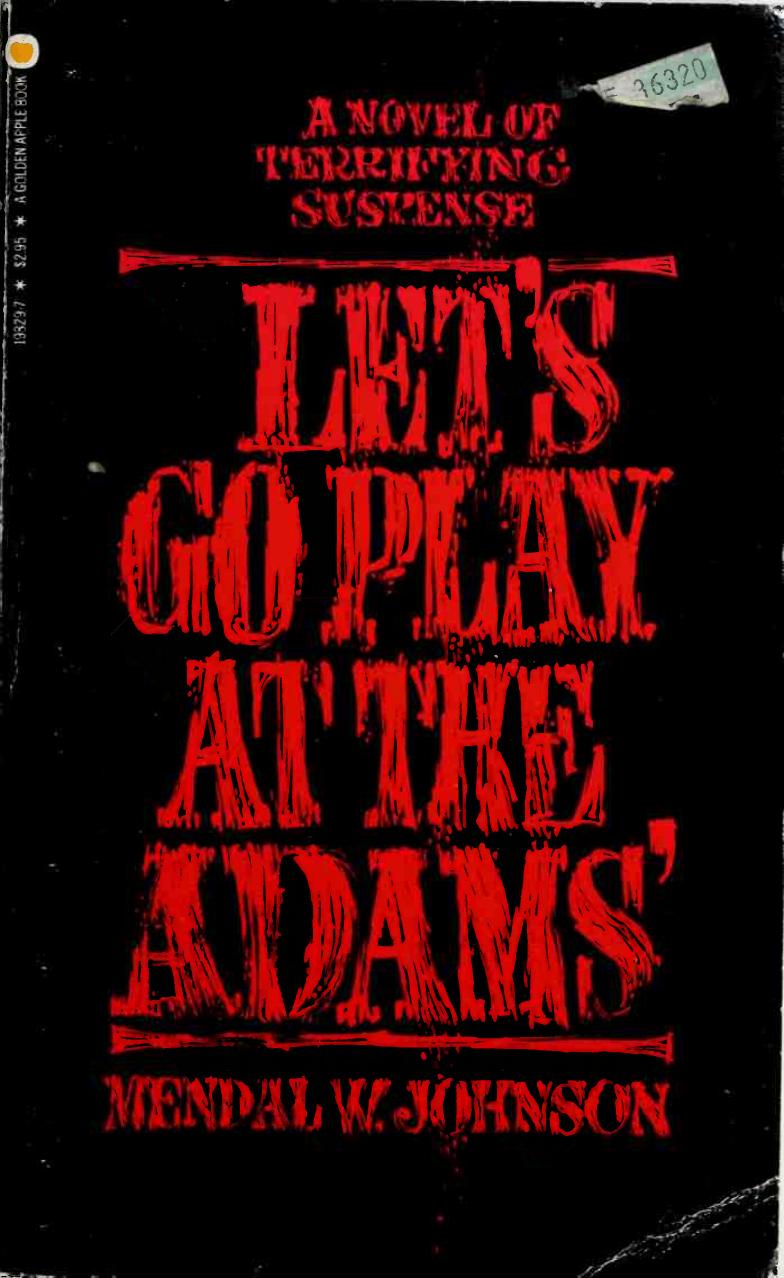 Let's Go Play at the Adams' by Johnson Mendal W