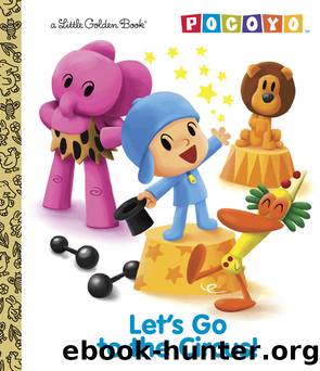 Let's Go to the Circus! (Pocoyo) by Kristen L. Depken