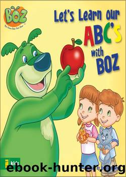 Let's Learn Our ABCs with BOZ by Crystal Bowman