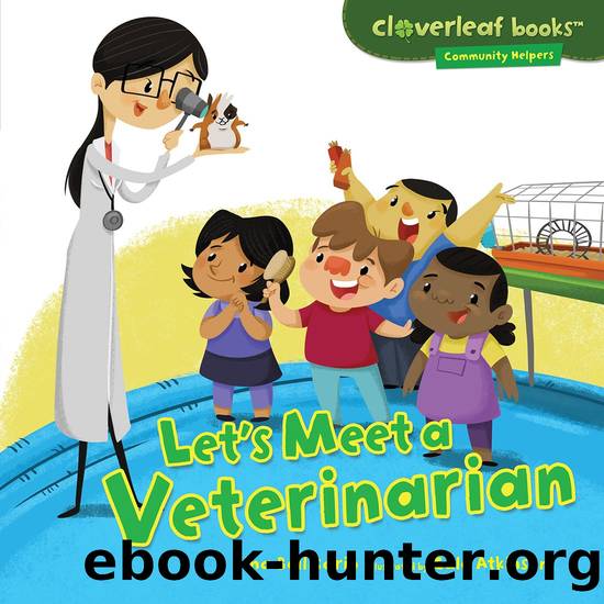 Let's Meet a Veterinarian by Gina Bellisario