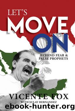 Let's Move On by Vicente Fox