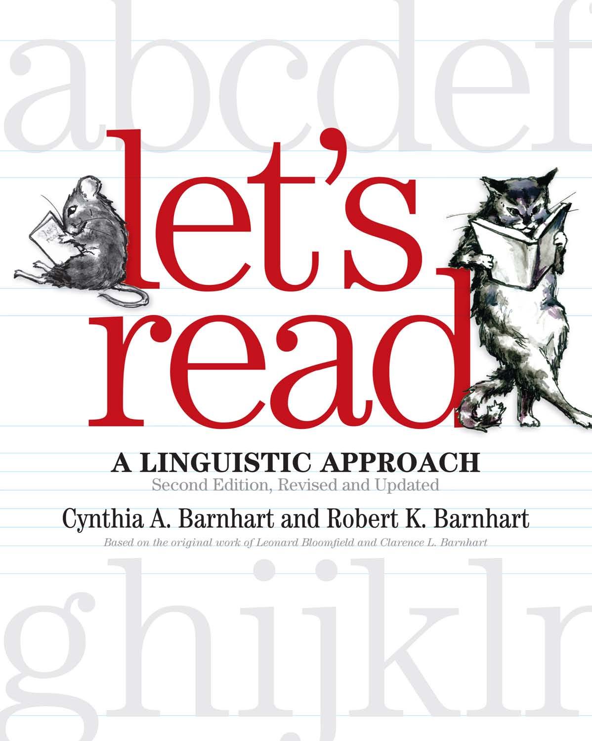 Let's Read : A Linguistic Approach by Cynthia A. Barnhart Robert K. Barnhart John R. Barnhart Leonard Bloomfield Clarence L. Barnhart