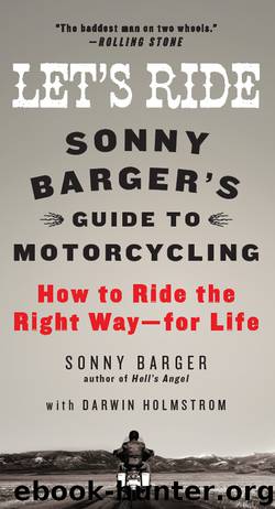 Let's Ride: Sonny Barger's Guide to Motorcycling by Sonny Barger