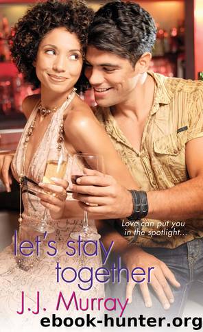Let's Stay Together by J.J. Murray
